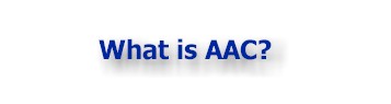 What is AAC?